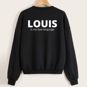 Louis Is My Love Language Funny Graphic Unisex Crewneck Sweatshirt